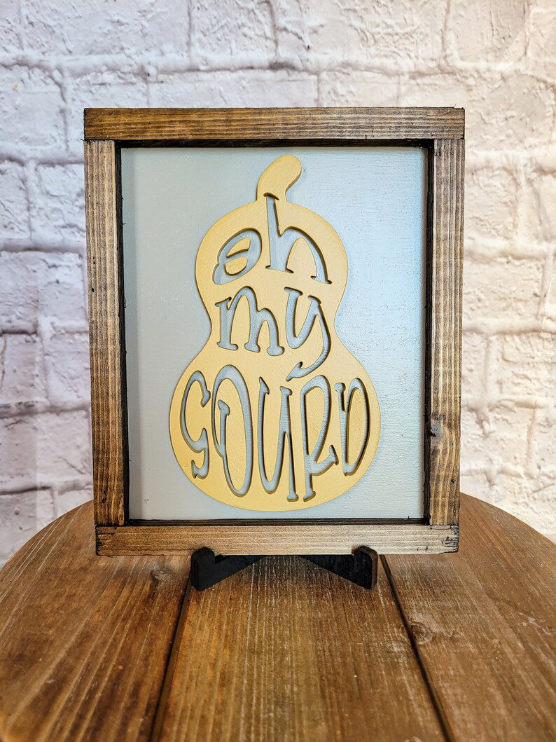 Oh My Gourd Fall Autumn Wood Sign with Rustic Frame